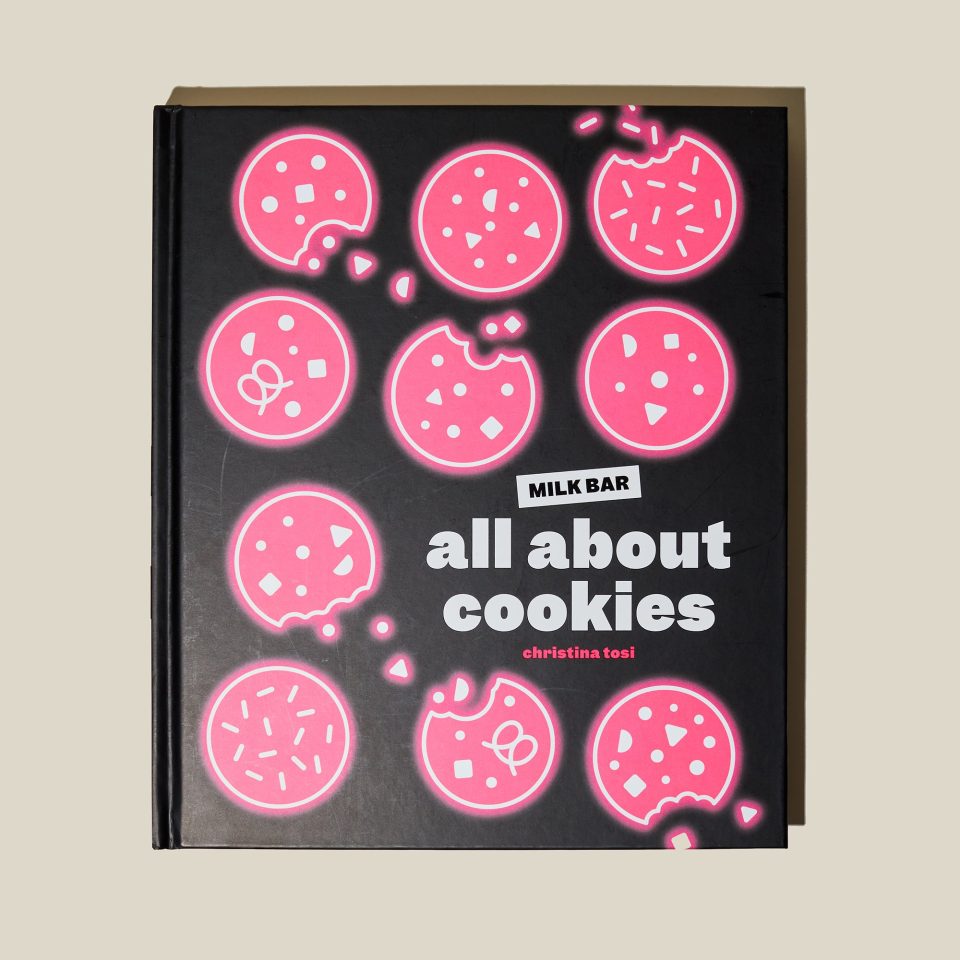Milk Bar: All About Cookies